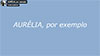 Aurelia, For Example